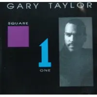 Gary Taylor "Square One" (CD)