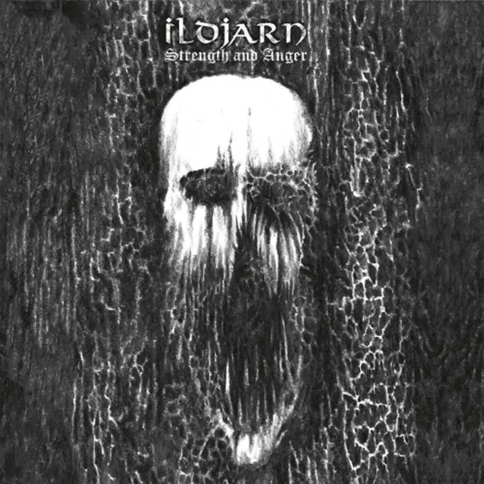 Ildjarn - Strength & Anger