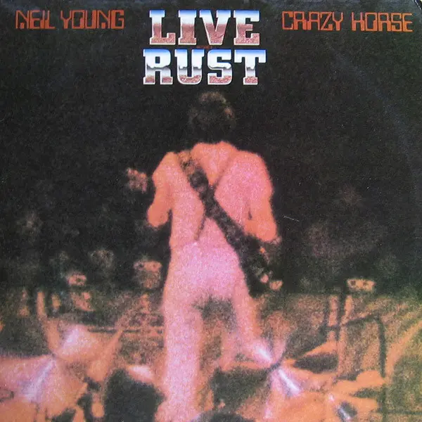 Live Rust by Neil Young