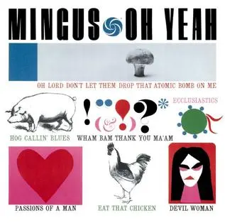 Mingus, Charles - Oh Yeah