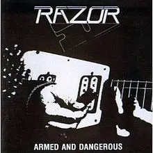 Razor - Armed & Dangerous