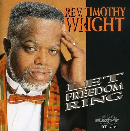 Rev. Timothy Wright "Let Freedom Ring"