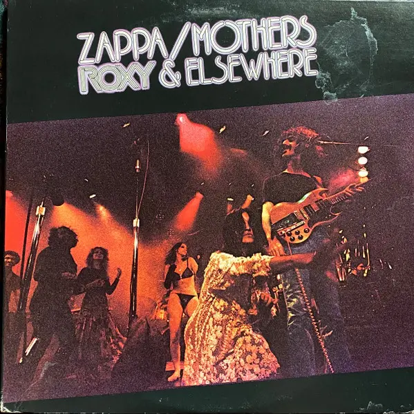 Roxy & Elsewhere by Frank Zappa