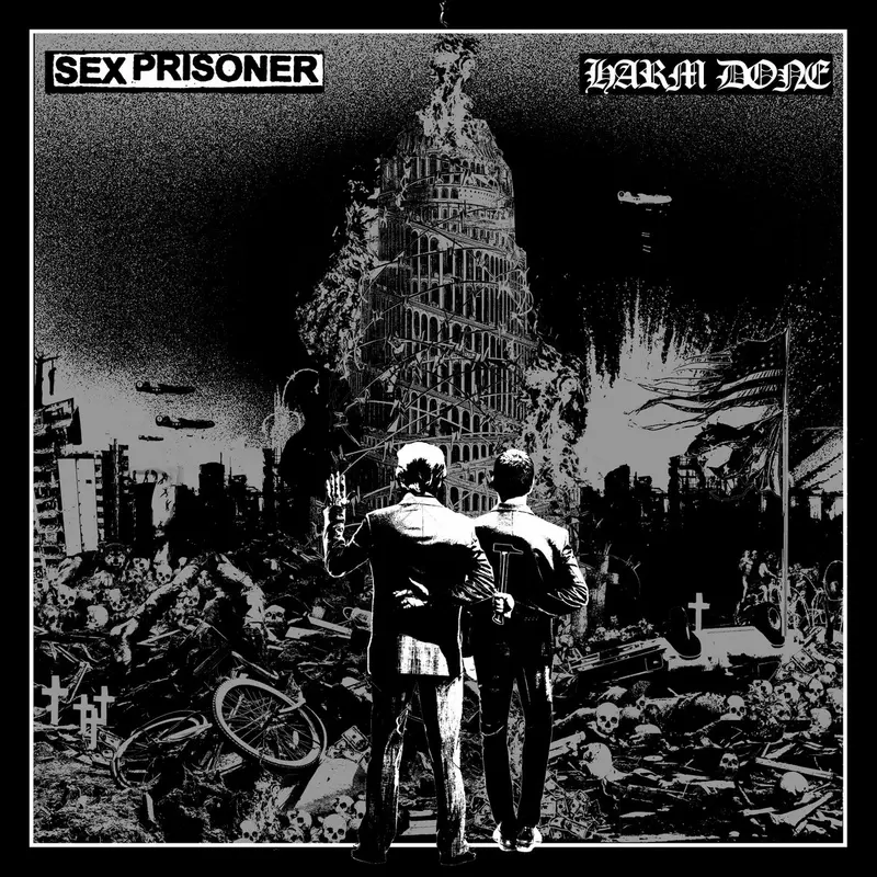 Sex Prisoner / Harm Done- Split (12")