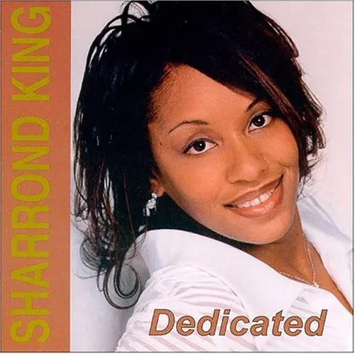Sharrond King "Dedicated"