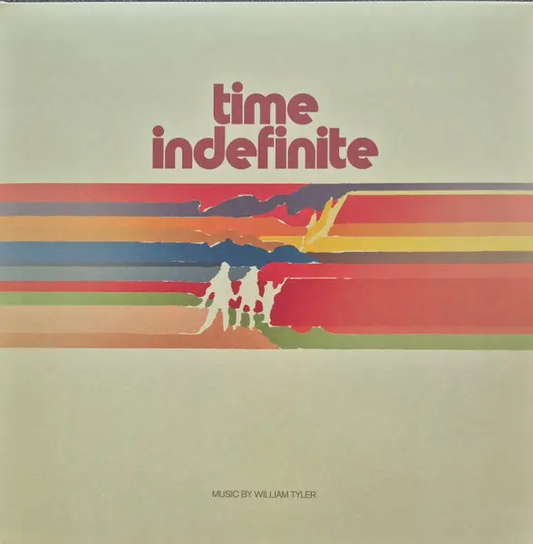 Time Indefinite by William Tyler