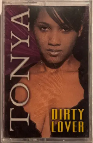 Tonya "Dirty Lover"